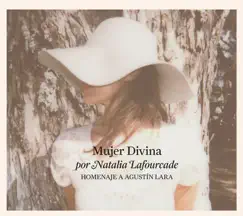 Mujer Divina - Homenaje a Agustín Lara by Natalia Lafourcade album reviews, ratings, credits