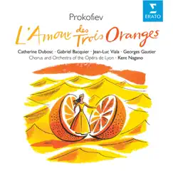 Prokofiev: L'amour des trois oranges by Gabriel Bacquier, Kent Nagano, Orchestre de l'Opéra National de Lyon & Catherine Dubosc album reviews, ratings, credits