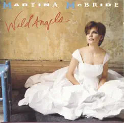 Wild Angels by Martina McBride album reviews, ratings, credits