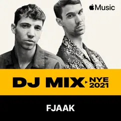 NYE 2021 (DJ Mix) by FJAAK album reviews, ratings, credits