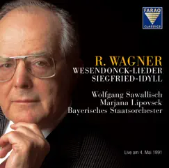 Wagner: Wesendonck Lieder & Siegfried-Idyll by Wolfgang Sawallisch, Marjana Lipovšek & Bavarian State Orchestra album reviews, ratings, credits