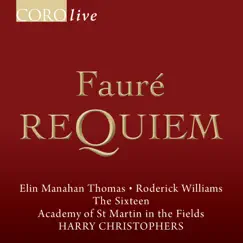 Fauré: Requiem by Harry Christophers, Elin Manahan Thomas, Academy of St Martin in the Fields & The Sixteen album reviews, ratings, credits