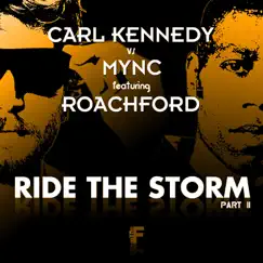 Ride the Storm (Kaz James Mix) Song Lyrics