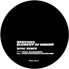 Element of Danger - Single by Services album reviews, ratings, credits