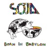 Born In Babylon (Bonus Track Version) by SOJA album lyrics