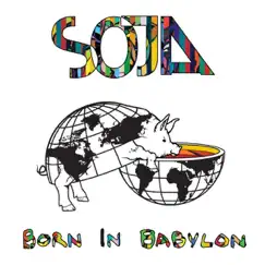 Born In Babylon (Bonus Track Version) by SOJA album reviews, ratings, credits