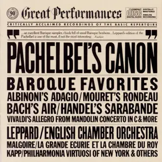 Great Performances: Baroque Favorites - Pachelbel's Canon by English Chamber Orchestra, Jean-Claude Malgoire, Philharmonia Virtuosi of New York, Raymond Leppard & Siegfried Behrend album download