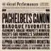 Great Performances: Baroque Favorites - Pachelbel's Canon album cover