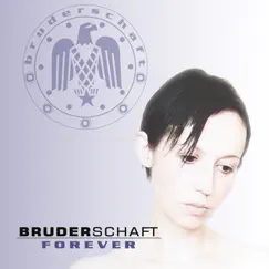 Forever - Limited Edition by Bruderschaft album reviews, ratings, credits