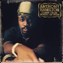 Comin' from Where I'm From by Anthony Hamilton album reviews, ratings, credits