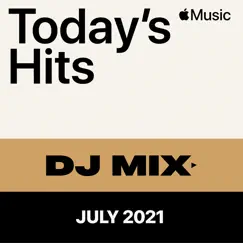 Today’s Hits: July 2021 (DJ Mix) by DJ Reflex album reviews, ratings, credits