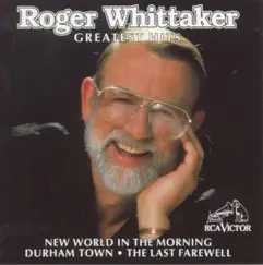 Greatest Hits (Bonus Track Version) by Roger Whittaker album reviews, ratings, credits