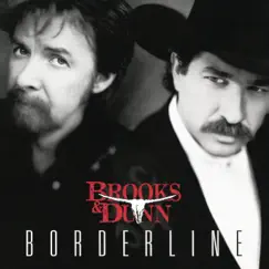 Borderline by Brooks & Dunn album reviews, ratings, credits