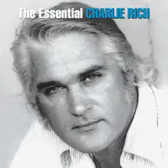 The Essential Charlie Rich by Charlie Rich album reviews, ratings, credits