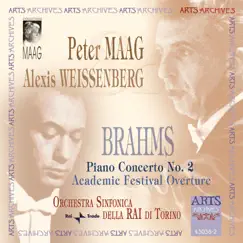 Brahms: Piano Concerto No. 2 & Academic Festival Overture by Alexis Weissenberg, Peter Maag & Orchestra Sinfonica RAI Di Torino album reviews, ratings, credits