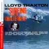 Lloyd Thaxton Goes Surfing With The Challengers (Remastered) album lyrics, reviews, download