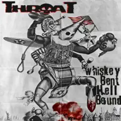 Whiskey Bent and Hell Bound - EP by Throat album reviews, ratings, credits