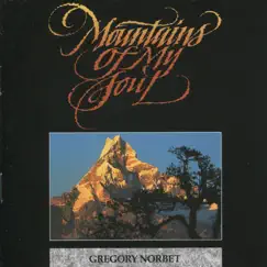 Mountains of My Soul by Gregory Norbet album reviews, ratings, credits