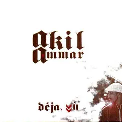 Deja Vú by Akil Ammar album reviews, ratings, credits