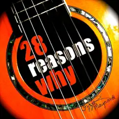 28 Reasons Why - Single by Ozzie Maynard album reviews, ratings, credits