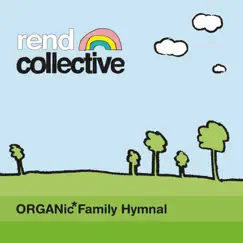 Organic Family Hymnal by Rend Collective album reviews, ratings, credits