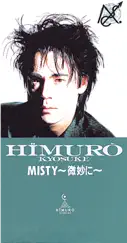 Misty - Single by Kyosuke Himuro album reviews, ratings, credits