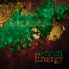 Green Energy by The Irish Experience album reviews, ratings, credits