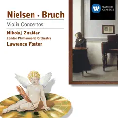 Bruch & Nielsen: Violin Concertos by Lawrence Foster, Grady Tate & Nikolaj Znaider album reviews, ratings, credits