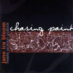 Chasing Paint: Jane Ira Bloom Meets Jackson Pollock by Jane Ira Bloom album reviews, ratings, credits