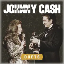The Greatest: Duets by Johnny Cash album reviews, ratings, credits