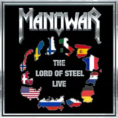 The Lord of Steel (Recorded Live At Jahrhunderthalle, Frankfurt, Germany - October 20, 2012) Song Lyrics