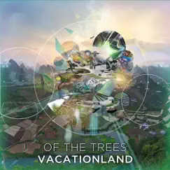 Vacationland - EP by Of The Trees album reviews, ratings, credits