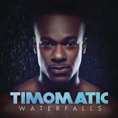 Waterfalls - Single by Timomatic album reviews, ratings, credits