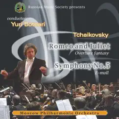 Tchaikovsky: Romeo and Juliet & Symphony No. 5 by Yuri Botnari & Moscow Philharmonic Orchestra album reviews, ratings, credits