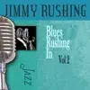 Blues Rushing In, Vol. 2 album lyrics, reviews, download