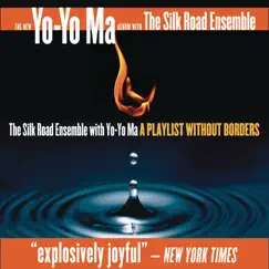 A Playlist Without Borders by Yo-Yo Ma & Silkroad Ensemble album reviews, ratings, credits