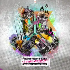 Scrap Attack (Defqon.1 Anthem 2009) - Single by Headhunterz album reviews, ratings, credits