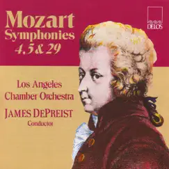 Mozart: Symphonies Nos. 4, 5, & 29 by James DePreist & Los Angeles Chamber Orchestra album reviews, ratings, credits