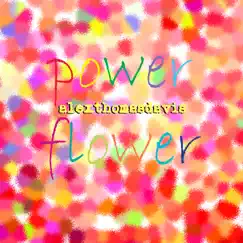 Power Flower by Alexthomasdavis album reviews, ratings, credits