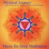 Mystical Journey: Sacred Mantras for the 7 Chakras & Chanting Om with Thunder album lyrics, reviews, download