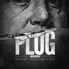 Plug (feat. Young Jeezy) [Remix] Song Lyrics
