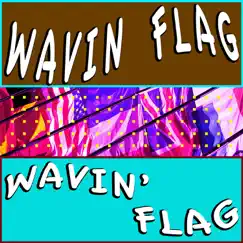 Wavin' Flag Song Lyrics