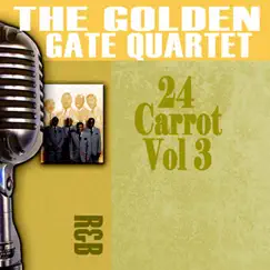 24 Carrot, Vol. 3 by Golden Gate Quartet album reviews, ratings, credits