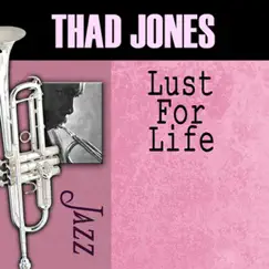 Lust for Life by Thad Jones album reviews, ratings, credits