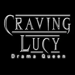 Drama Queen - Single by Craving Lucy album reviews, ratings, credits