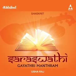 Saraswathi Gayathri Manthram by Usha Raj album reviews, ratings, credits