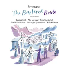 Smetana: Die Verkaufte Braut (The Bartered Bride) by Bamberg Symphony Orchestra & Rudolf Kempe album reviews, ratings, credits