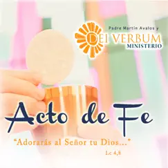 Acto de Fe by Dei Verbum album reviews, ratings, credits