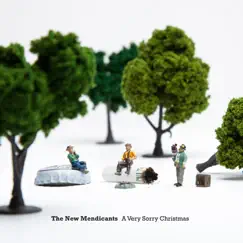 A Very Sorry Christmas - Single by The New Mendicants album reviews, ratings, credits