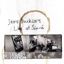 Live At Sin-é (Legacy Edition) [Audio Version] by Jeff Buckley album reviews, ratings, credits